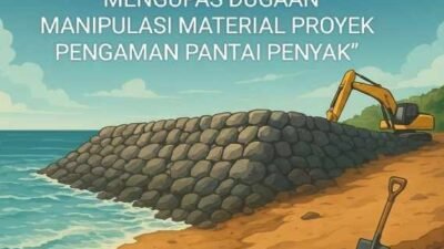 Proyek Pengaman Pantai Penyak Diduga Sarat Kejanggalan: Konstruksi, Material, dan Volume Dipertanyakan