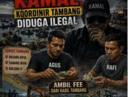 Koordinir dan Fee Tambang Tetap Jalan di Batang Raya dan Sarang Ikan, Agus dan Rafi Disebut Perpanjangan Tangan Kamal…APH?..aahhh sudahlah