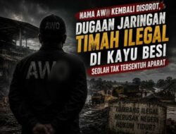Nama Aw* Kembali Disorot, Dugaan Jaringan Timah Ilegal di Kayu Besi Seolah Tak Tersentuh Aparat